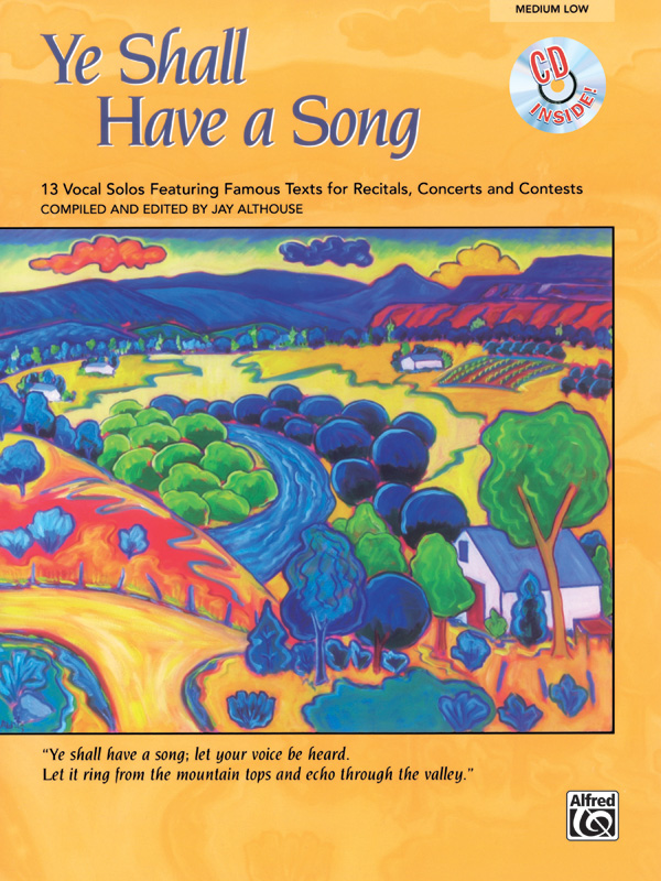 Jay Althouse : Ye Shall Have A Song - Medium Low : Solo : Songbook & CD : 038081221939  : 00-23010