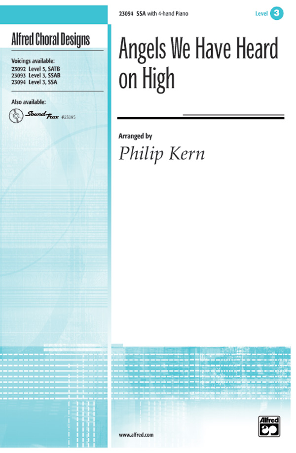 Angels We Have Heard on High : SSA : Philip Kern : Sheet Music : 00-23094 : 038081222769 