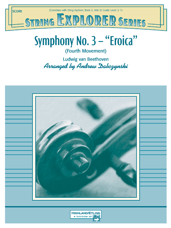 Symphony No. 3 — “Eroica” Symphony No. 3 — “Eroica”