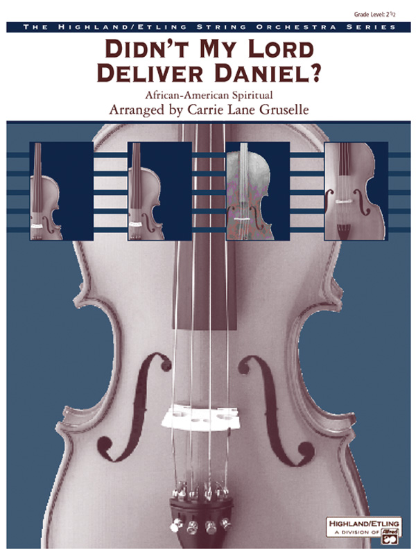 Didn’t My Lord Deliver Daniel?