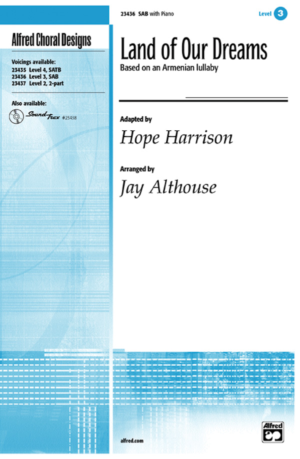 Land of Our Dreams : SAB : Jay Althouse : Hope Harrison : Sheet Music : 00-23436 : 038081237602 