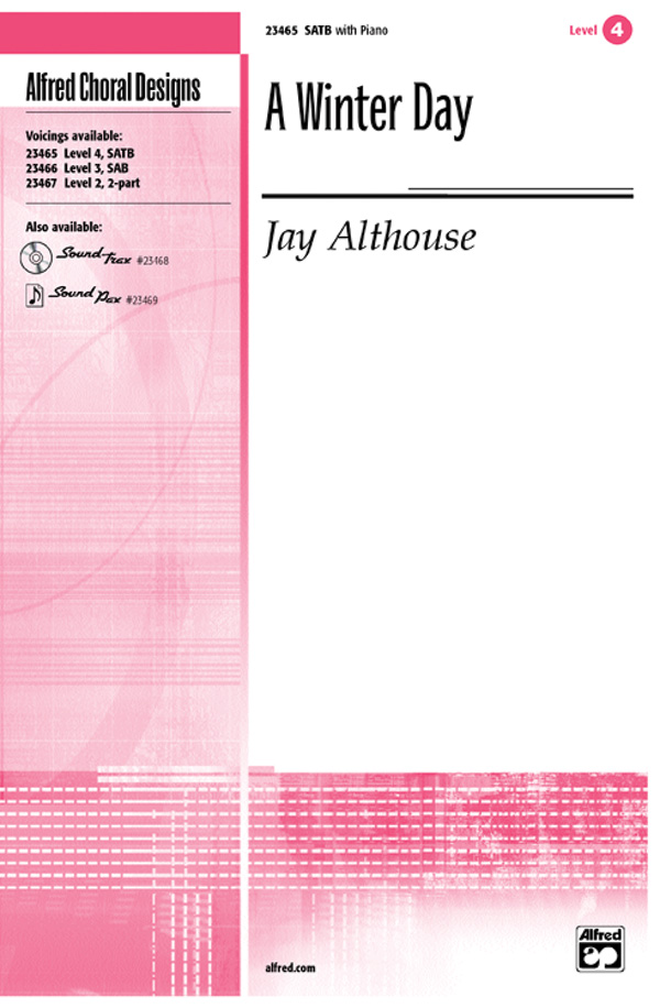 A Winter Day : SATB : Jay Althouse : Sheet Music : 00-23465 : 038081237893 