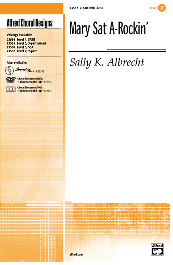 Mary Sat A-Rockin' : 2-Part : Sally K. Albrecht : Sheet Music : 00-23567 : 038081238906 