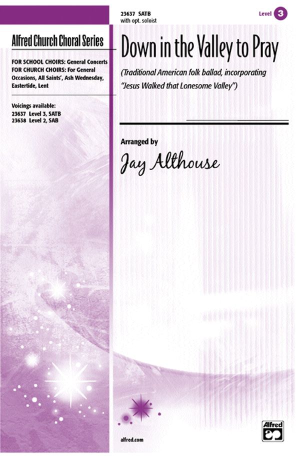 Down in the Valley to Pray SATB (with Opt. Soloist) Choral Octavo