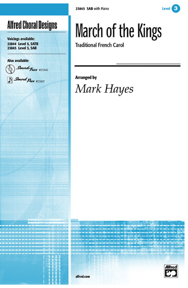 March of the Kings : SAB : Mark Hayes : Sheet Music : 00-23845 : 038081239408 