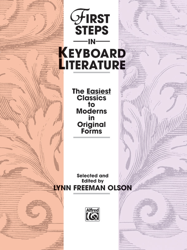 First Steps in Keyboard Literature First Steps in Keyboard Literature
