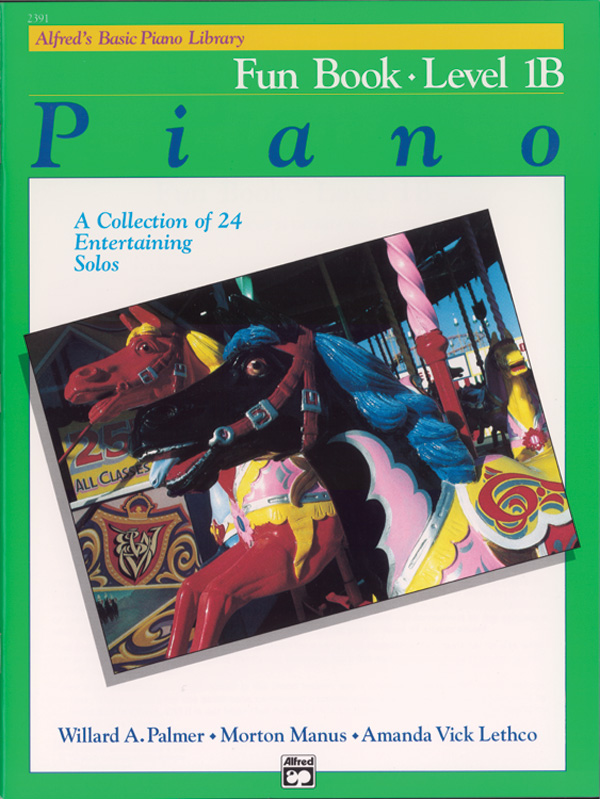Alfred’s Basic Piano Library: Fun Book 1B