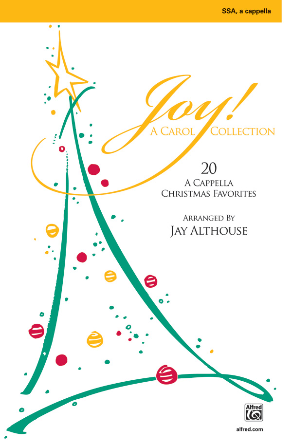 Jay Althouse : Joy: A Carol Collection SSA : SSA : Songbook : 038081260723  : 00-23963