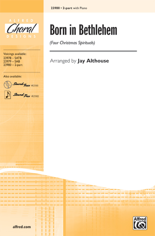 Born in Bethlehem : 2-Part : Jay Althouse : Sheet Music : 00-23980 : 038081260891 