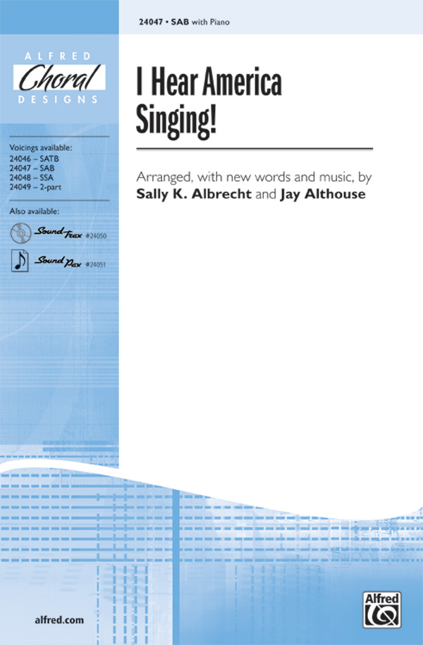 I Hear America Singing! : SAB : Jay Althouse : Sheet Music : 00-24047 : 038081261553 