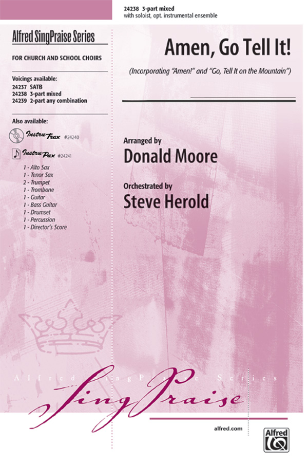 Amen, Go Tell It! : 3-Part Mixed : Donald Moore : Sheet Music : 00-24238 : 038081263984 