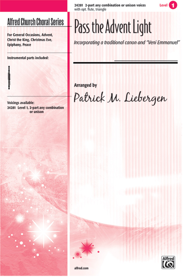 Pass The Advent Light Unison 2 Part Any Combination Choral Octavo Patrick M Liebergen alfred music