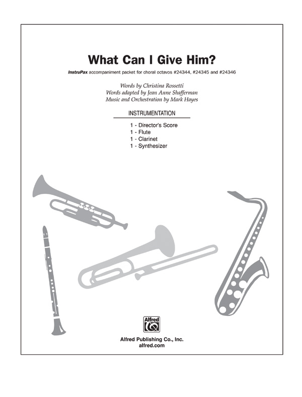What Can I Give Him? Choral Octavo InstruPax Sheet Music