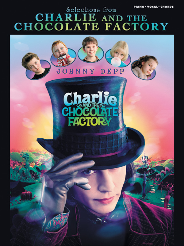 Charlie and the Chocolate Factory, Selections from: Piano/Vocal/Chords ...