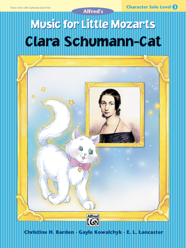 Music for Little Mozarts: Character Solo — Clara Schumann-Cat, Level 3