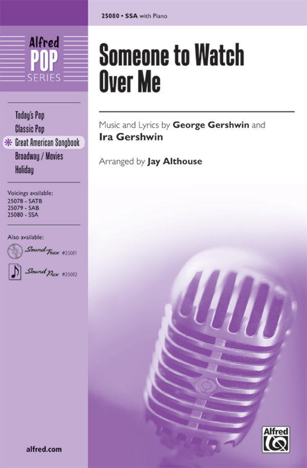 Someone to Watch Over Me : SSA : Jay Althouse : George Gershwin : Oh Kay! : Sheet Music : 00-25080 : 038081267494 