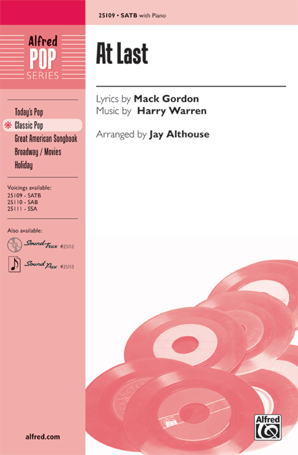 At Last : SATB : Jay Althouse : Mack Gordon : Etta James : Sheet Music : 00-25109 : 038081266039 