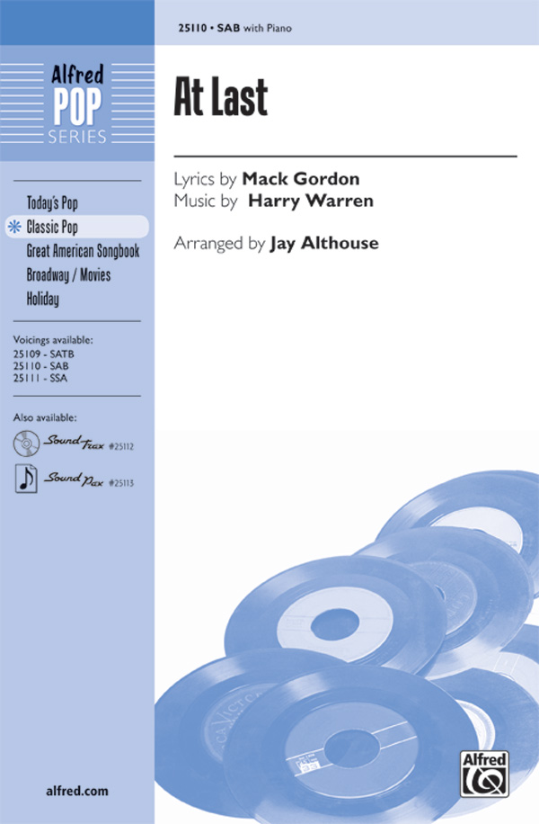 At Last : SAB : Jay Althouse : Mack Gordon : Etta James : Sheet Music : 00-25110 : 038081266046 