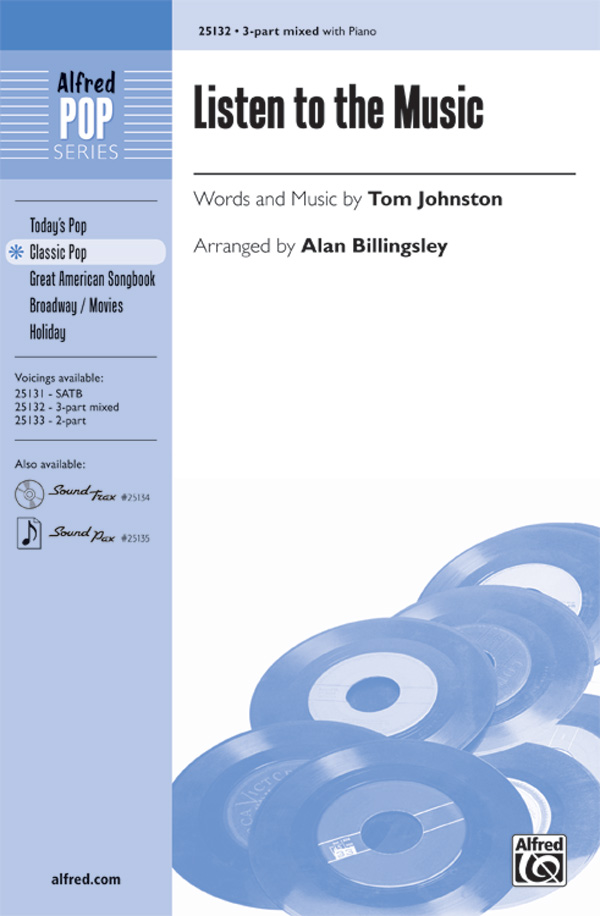 Listen to the Music : 3-Part : Alan Billingsley : Tom Johnston : Doobie Brothers : Sheet Music : 00-25132 : 038081266268 