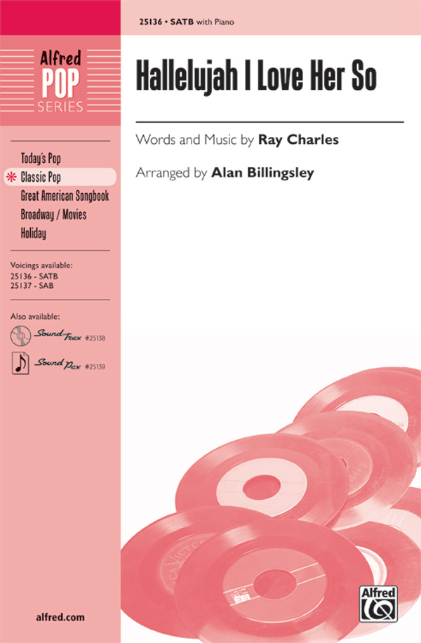 Hallelujah I Love Her So : SATB : Alan Billingsley : Ray Charles : Sheet Music : 00-25136 : 038081266305 