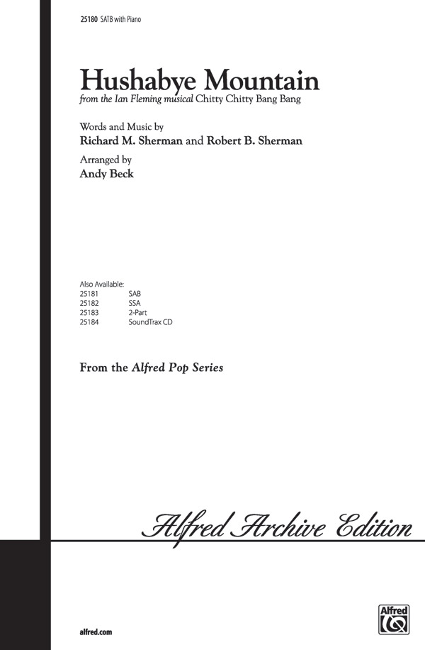 Hushabye Mountain : SATB : Andy Beck : Richard Sherman : Chitty Chitty Bang Bang : Sheet Music : 00-25180 : 038081266725 