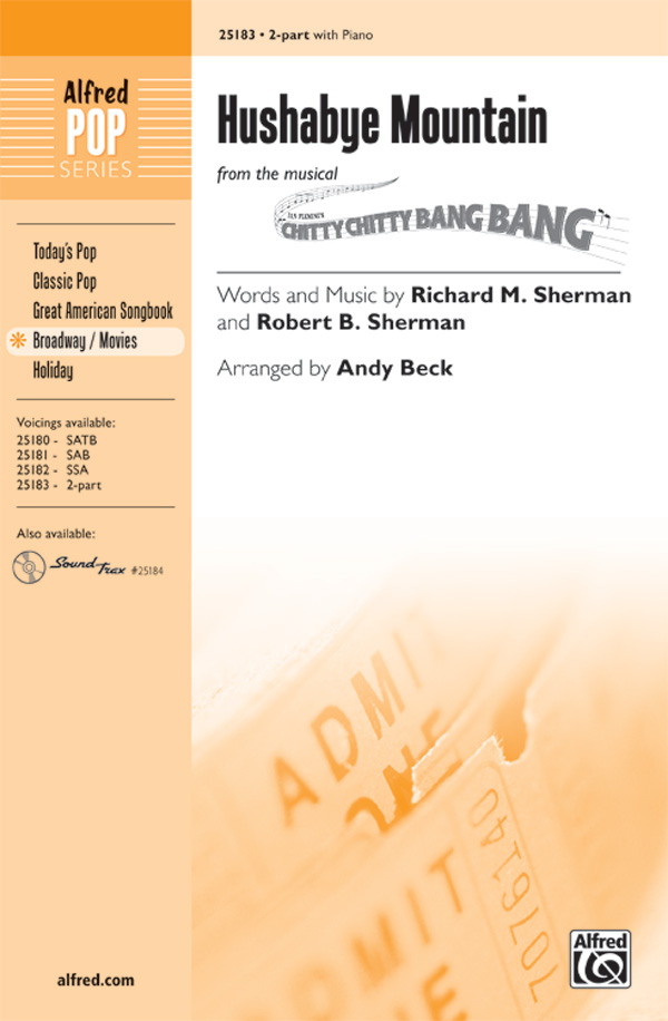 Hushabye Mountain : 2-Part : Andy Beck : Richard Sherman : Chitty Chitty Bang Bang : Sheet Music : 00-25183 : 038081266756 