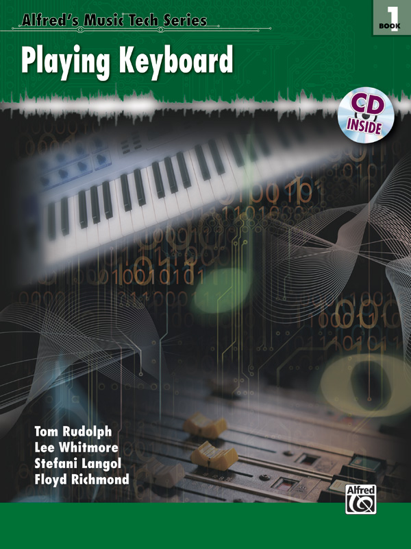 Alfred’s Music Tech Series, Book 1: Playing Keyboard