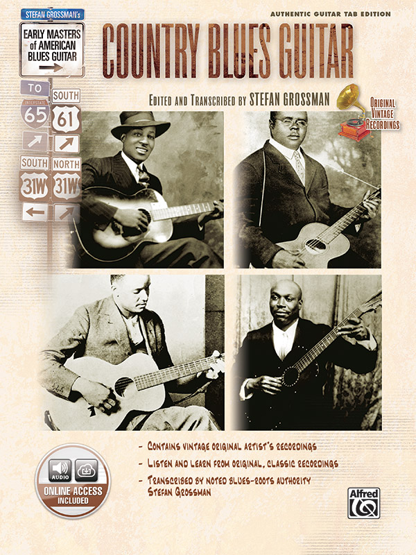 Stefan Grossman’s Early Masters of American Blues Guitar: Country Blues Guitar