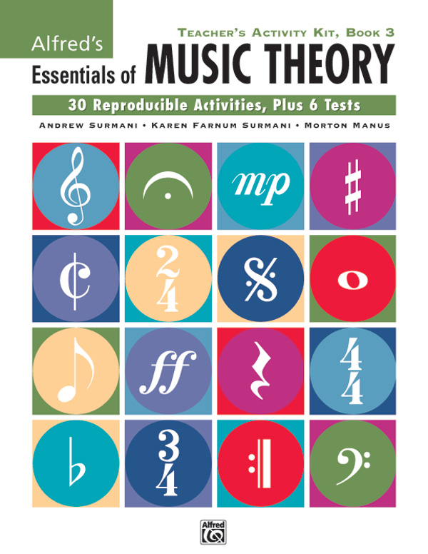 Alfred’s Essentials of Music Theory: Teacher’s Activity Kit, Book 3