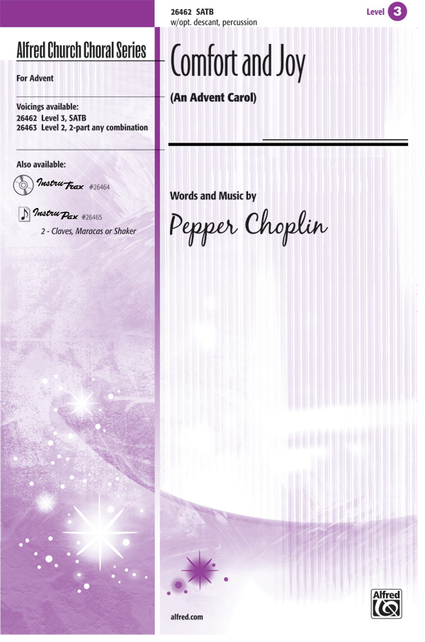 Comfort and Joy : SATB : Pepper Choplin : Pepper Choplin : Sheet Music : 00-26462 : 038081298726 