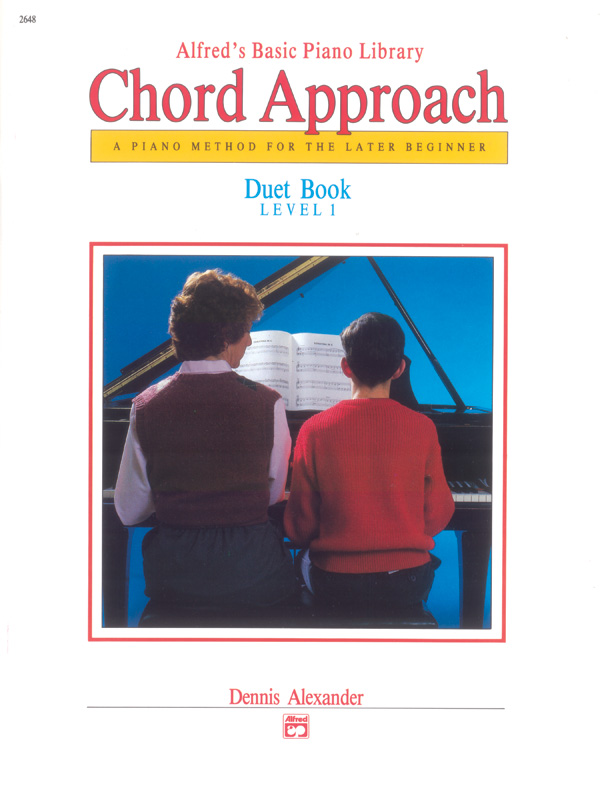 Alfred’s Basic Piano: Chord Approach Duet Book 1 Alfred’s Basic Piano: Chord Approach Duet Book 1