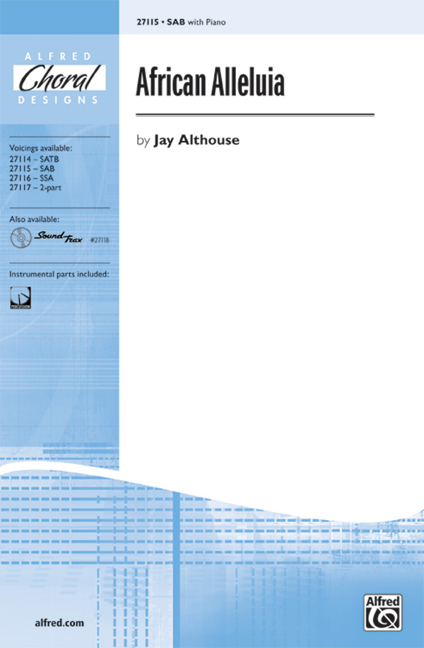 African Alleluia : SAB : Jay Althouse : Sheet Music : 00-27115 : 038081263229 