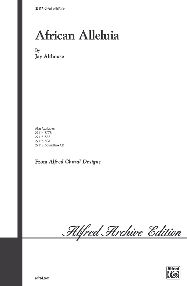 African Alleluia : 2-Part : Jay Althouse : Sheet Music Collection : 00-27117 : 038081263243 