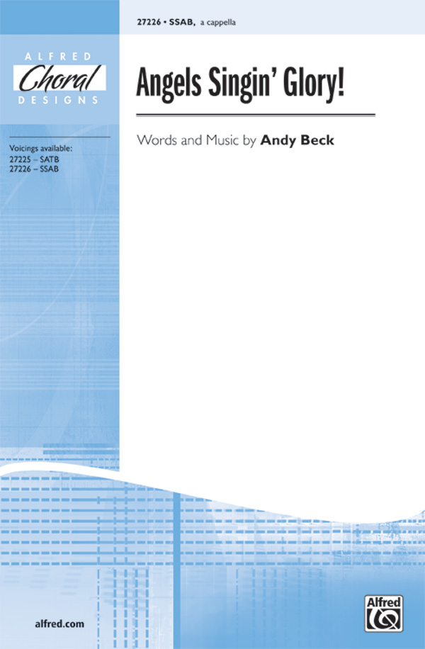 Angels Singin' Glory! : SSAB : Andy Beck : Sheet Music : 00-27226 : 038081294865 