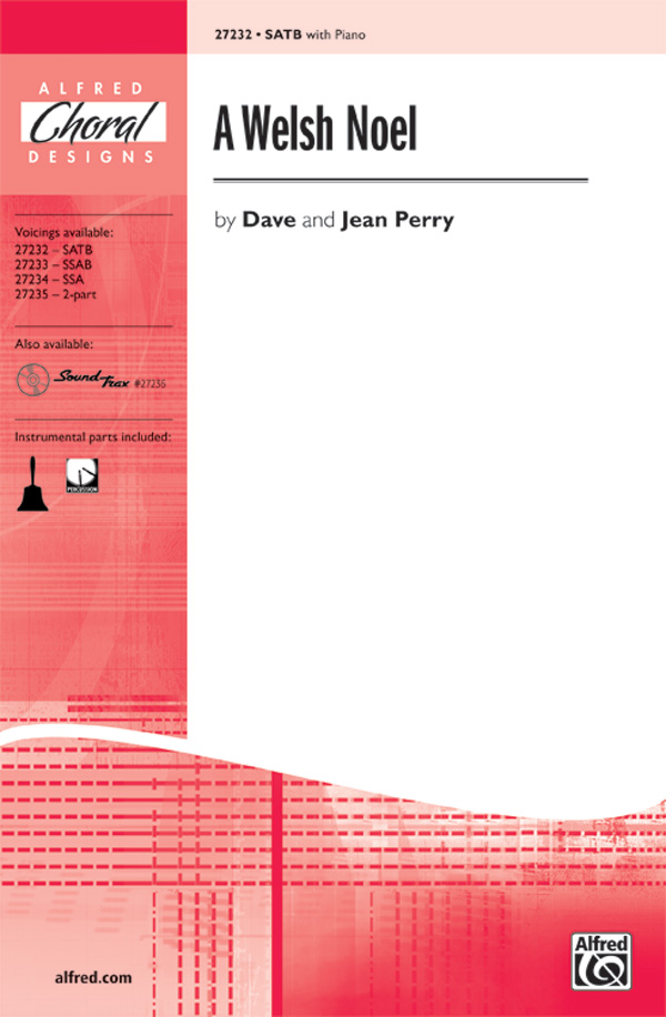 A Welsh Noel : SATB : Dave and Jean Perry : Jean Perry : Sheet Music : 00-27232 : 038081294926 