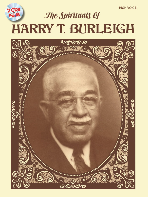 Harry T. Burleigh : The Spirituals of Harry T. Burleigh - High Voice : Solo : Songbook & 2 CDs : 038081295244  : 00-27264