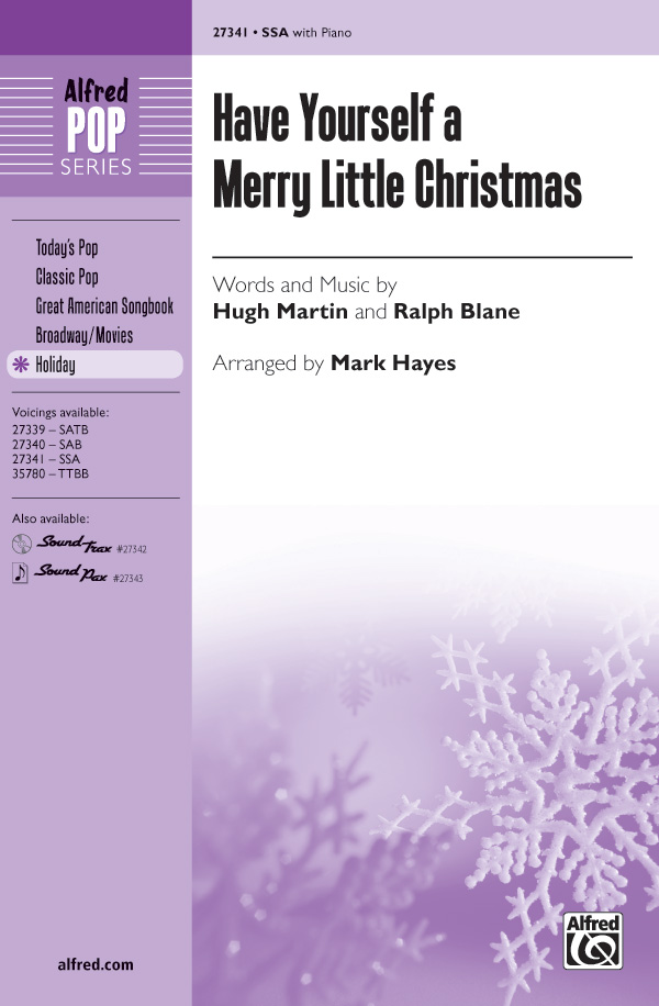 Have Yourself a Merry Little Christmas : SSA : Mark Hayes : Sheet Music : 00-27341 : 038081296012 