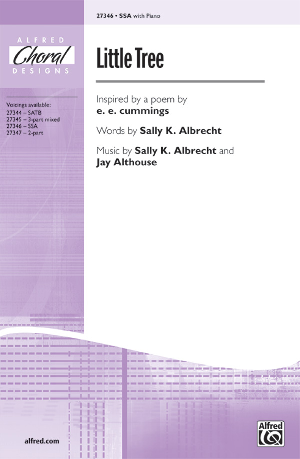 Little Tree : SSA : Jay Althouse : e. e. cummings : Sheet Music : 00-27346 : 038081296067 