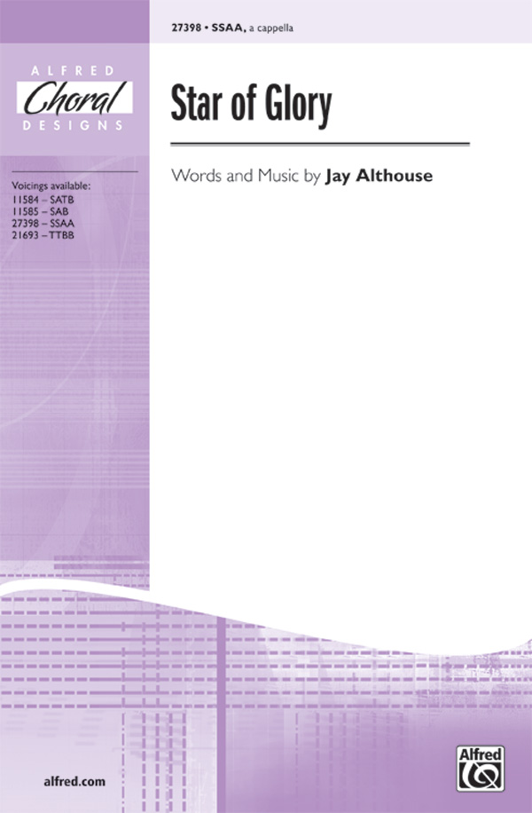 Star of Glory : SSAA : Jay Althouse : Jay Althouse : Sheet Music : 00-27398 : 038081296579 