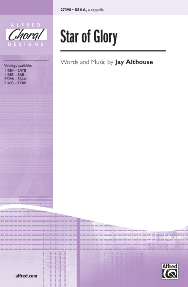 Star of Glory : SSAA : Jay Althouse : Jay Althouse : Sheet Music Collection : 00-27398 : 038081296579 