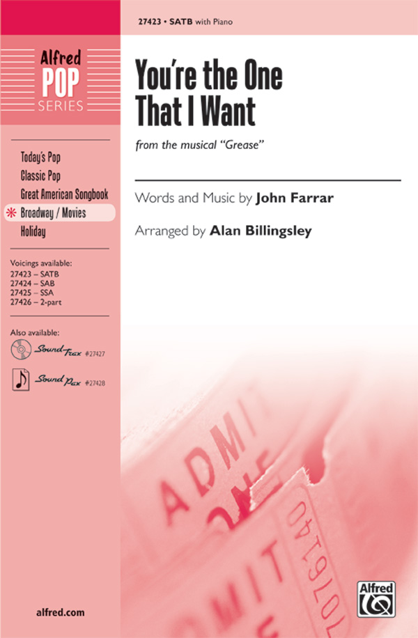 You're the One That I Want : SATB : Alan Billingsley : Warren Casey : Grease : Sheet Music : 00-27423 : 038081296821 