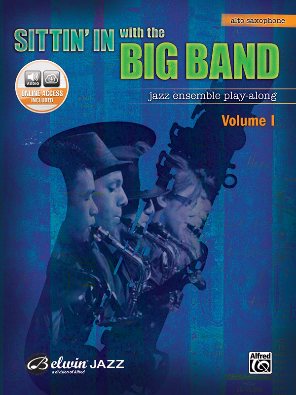Sittin’ In with the Big Band, Volume I