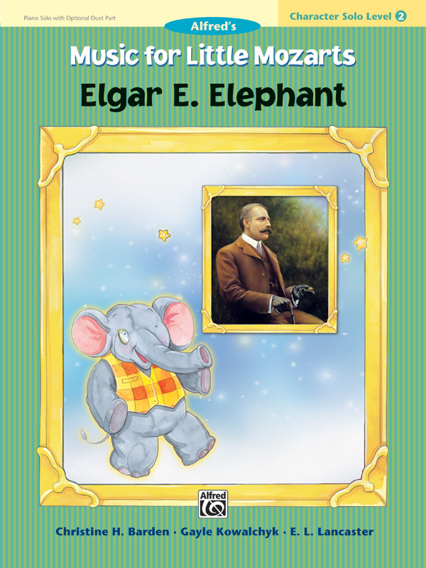 Music for Little Mozarts: Character Solo — Elgar E. Elephant, Level 2