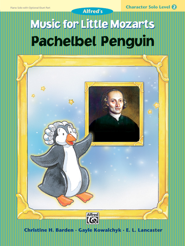 Music for Little Mozarts: Character Solo — Pachelbel Penguin, Level 2