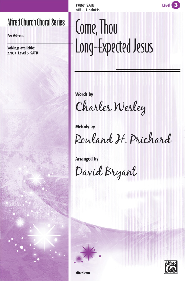 Come, Thou Long-Expected Jesus: SATB Choral Octavo: Rowland H. Prichard ...