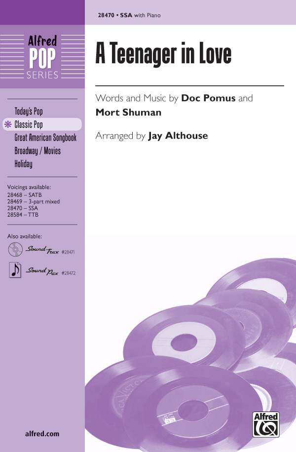 A Teenager in Love : SSA : Jay Althouse : Doc Pomus : Sheet Music : 00-28470 : 038081310145 