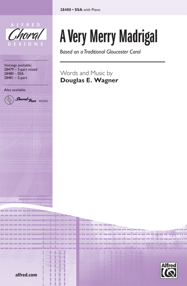 A Very Merry Madrigal : SSA : Douglas Wagner : Douglas Wagner : Sheet Music : 00-28480 : 038081310244 