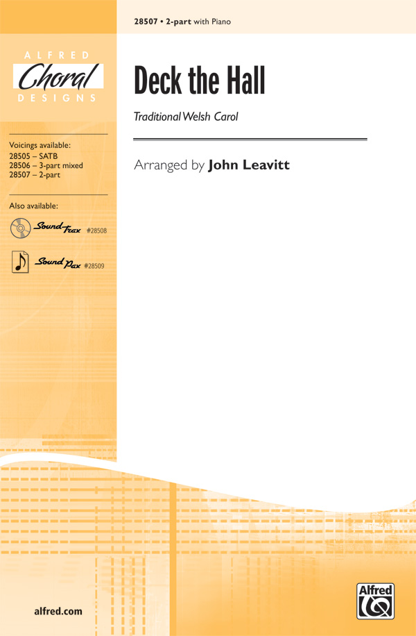 Deck the Hall : 2-Part : John Leavitt : Sheet Music : 00-28507 : 038081310510 