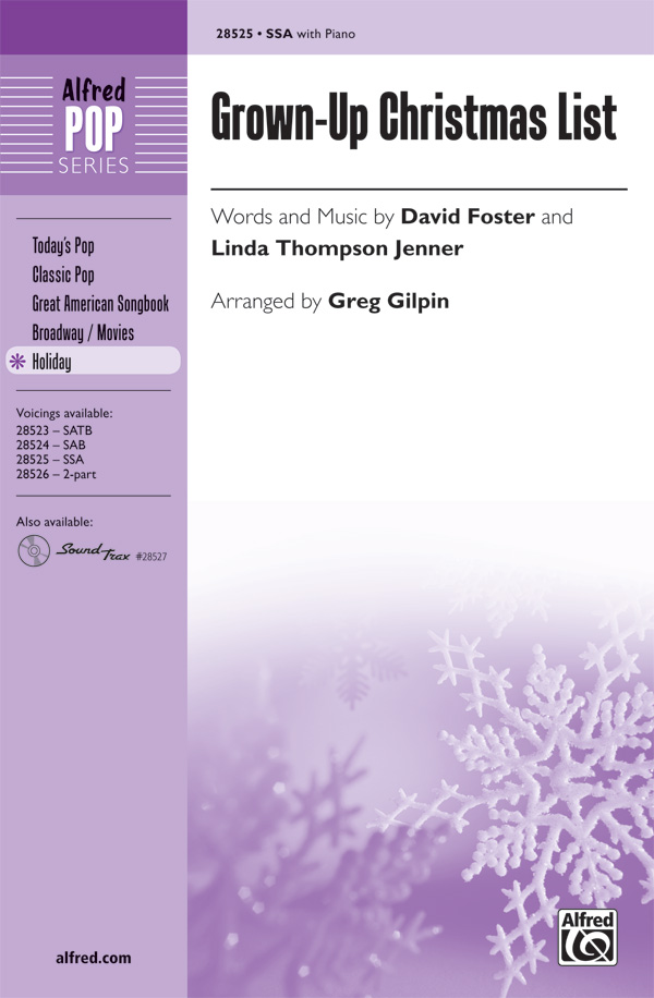 Grown-Up Christmas List : SSA : Greg Gilpin : Songbook : 00-28525 : 038081310695 