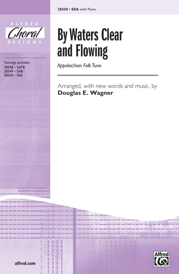 By Waters Clear and Flowing : SSA : Douglas Wagner : Sheet Music : 00-28550 : 038081310947 